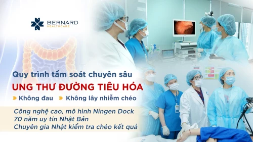 Tìm hiểu quy trình tầm soát chuyên sâu ung thư đường tiêu hóa tại Bernard Healthcare